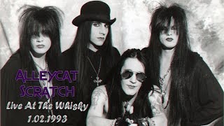 Alleycat Scratch - Live At The Whisky 1.02.1993