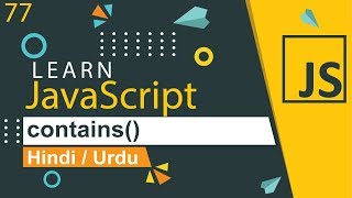 JavaScript Contains Method Tutorial in Hindi / Urdu