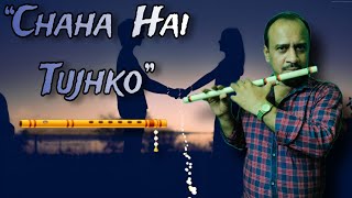 Chaha Hai Tujhko | चाहा है तुझको |  Flute Cover | Mann #viral #bollywood #lovesong #flute #fyp
