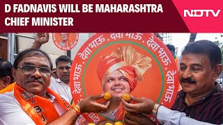 Maharashtra CM | It's Official: D Fadnavis Will Be Maharashtra Chief Minister, Oath Tomorrow