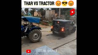 Thar VS Tractor कोन जीतेगा || Thar की बैंड बज गई 😭😭 Part49 #shorts