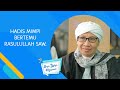 Hadis Mimpi Bertemu Rasulullah SAW. - Buya Yahya Menjawab