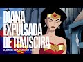 Diana y La Lga de la Justicia son expulsados de Temiscira | Justice League