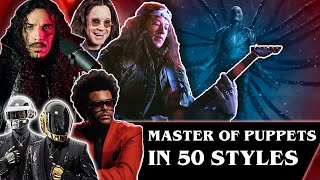@metallica - Master of Puppets in 50 Styles