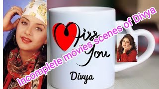 Incomplete movie scenes of Divya Bharti |Teri yaadon main | Unseen clips of Divya Bharti | #divya