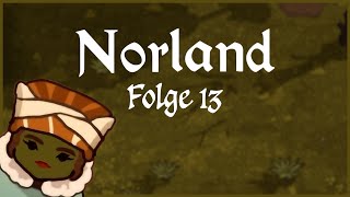 Norland 👑 #13 | Let's Play | Deutsch