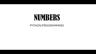 Python Programming Episode 2 - Numbers