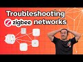 Zigbee Network troubleshooting