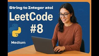 Leetcode 8 - String to Integer atoi - Medium
