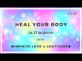 15 Minute Healing Meditation (Heal Your Body Permanently)