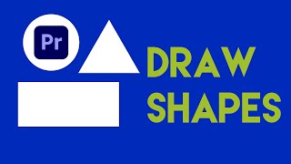 Premiere Pro CC: 2 Ways to Draw Shapes for Beginners 2022 Tutorial