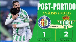 EL ANÁLISIS DEL GETAFE 1-2 REAL BETIS BALOMPIÉ