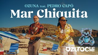 Ozuna, Pedro Capó - Mar Chiquita ( Oficial) | Ozutochi