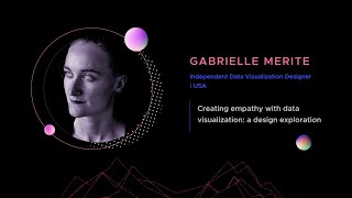 Gabrielle Mérite - Creating empathy with data visualization: a design exploration