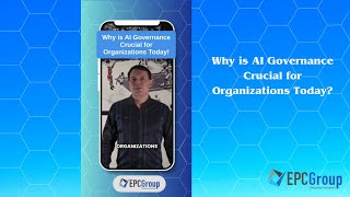 Why is AI Governance Crucial for Organizations Today