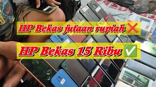 Bikin Melongo 😱 Harga HP bekas Terupdate di pasar loak Jembatan Item Jatinegara