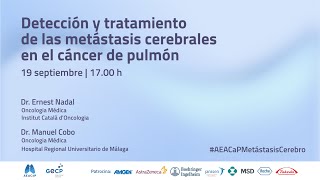 Detección y tratamiento de metástasis cerebrales en cáncer de pulmón. Webinar AEACaP #CáncerdePulmón