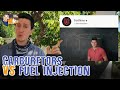 Carburetor vs Fuel injection - Is Fortnine right?...