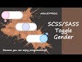 Learning - SASS/SCSS Toggle Switch Gender