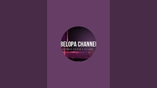 BELOPA TUBE CHANNEL sedang live sekarang!