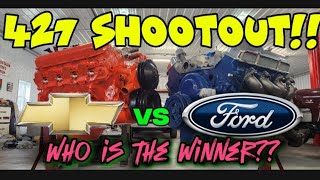 427 Chevrolet vs 427 Ford SHOOTOUT! / Which is  Better? / Ford vs Chevy Battle