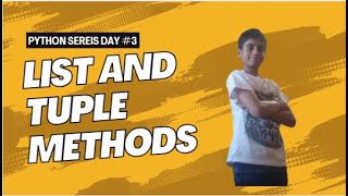 Python series - Day #3 | Lists and Tuple methods