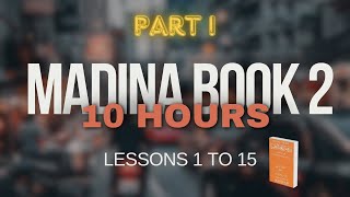 Madina Book 2 Simplified: Part 1 in 10 Hours!