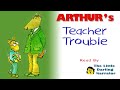 ARTHUR's Teacher Trouble - READ ALOUD