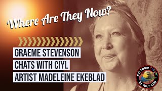 Where Are They Now?  Madeleine Ekeblad with Graeme Stevenson | Colour In Your Life