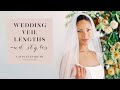 Wedding Veil Lengths, Edges, and Styles | Veils 101