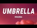 Rihanna - Umbrella (lyrics) | 1 Hour