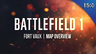 Battlefield 1 DLC | Fort Vaux Map Full Overview