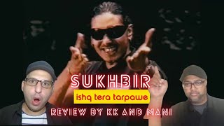 Ishq Tera Tadpave | Sukhbir | Reaction Video