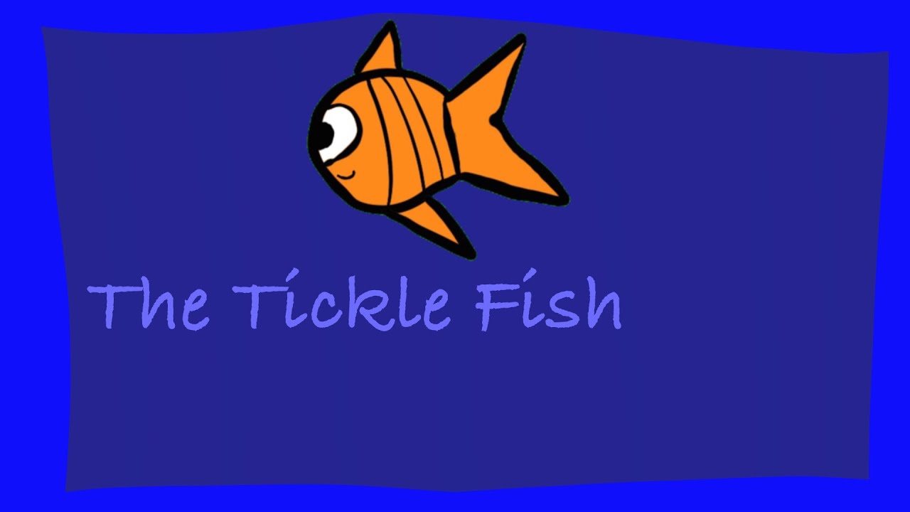 Tickle Fish Song Youtube