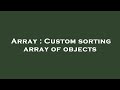 Array : Custom sorting array of objects