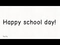 Happy school day!