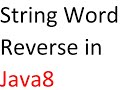 String Word Reverse in Java8