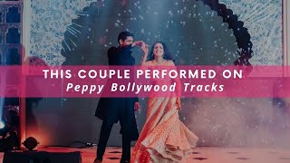 This Couple Performed On Peppy Bollywood Tracks | WedMeGood