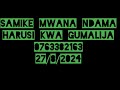 SAMIKE MWANA NDAMA HARUSI YA GUMALIJA 0763382163