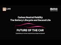 Carbon Neutral Mobility: The Battery Lifecycle and Second Life