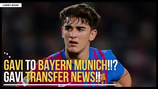 🚨Gavi to Bayern Munich!!? Gavi Transfer News!!🚨