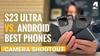 Samsung Galaxy S23 Ultra 200MP camera vs Android's 1-inch sensors - Camera shootout