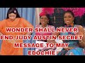 WONDER SHALL NEVER END JUDY AUSTIN SECRET MESSAGE TO MAY EDOCHIE EXPOSED