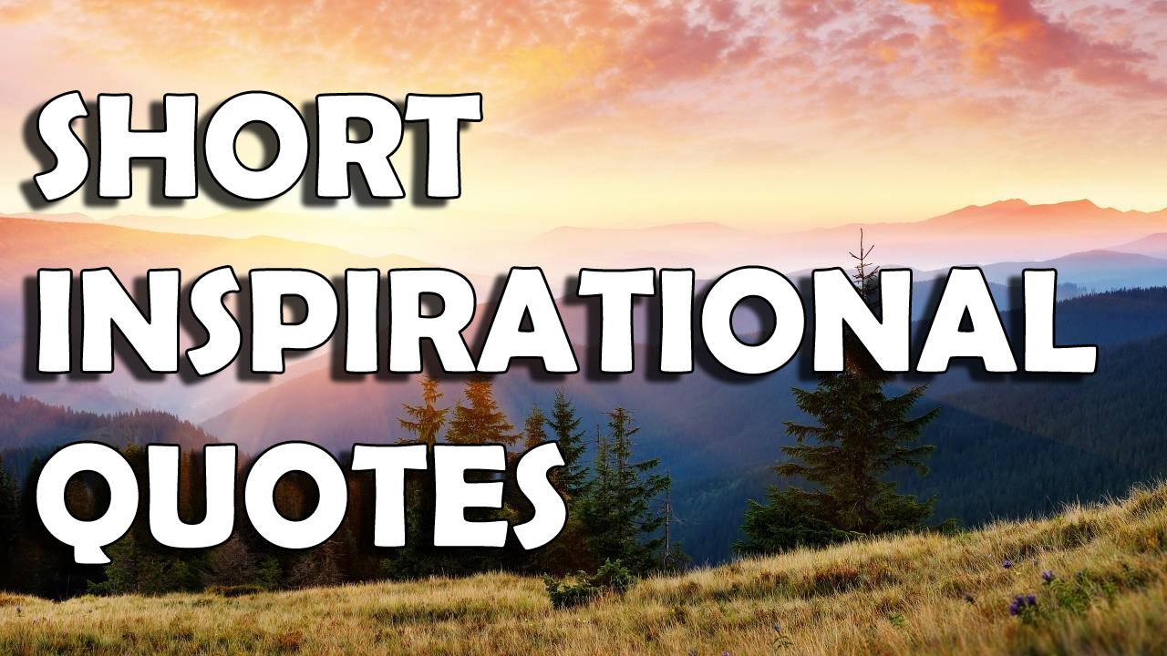 Printable List Of Short Inspirational Quotes Printable Forms Free Online