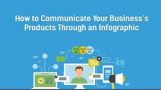How to Communicate Your Business's Products Through an Infographic