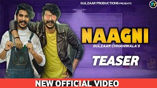 Gulzaar Chhaniwala - Naagni Official Video |  Gulzar chhaniwala - Nagni | Letest Haryanvi song 2021