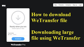 How to download WeTransfer files