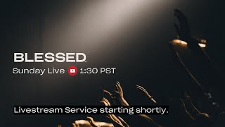 Blessed LIVE | Sunday Worship | Dec 22, 2024