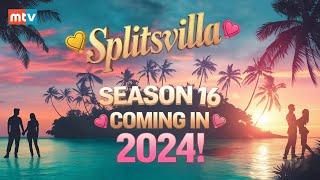 MTV Splitsvilla Season 16 Release Date And Time 2024