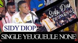 Nouveau Son de sidy Diop | Makoy YEUGUEULE « NONE » au Queen